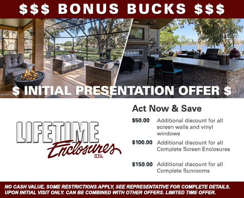 Lifetime Enclosures Initial Presentation Offer - Act Now and Save